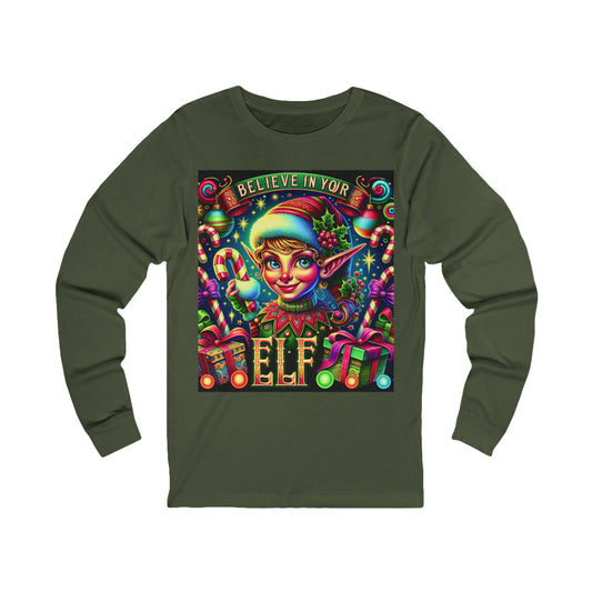 Believe in Your Elf Unisex Long Sleeve Tee, Cozy Holiday Shirt, Christmas Gift, Elf Theme Top, Winter Fashion Must-Have